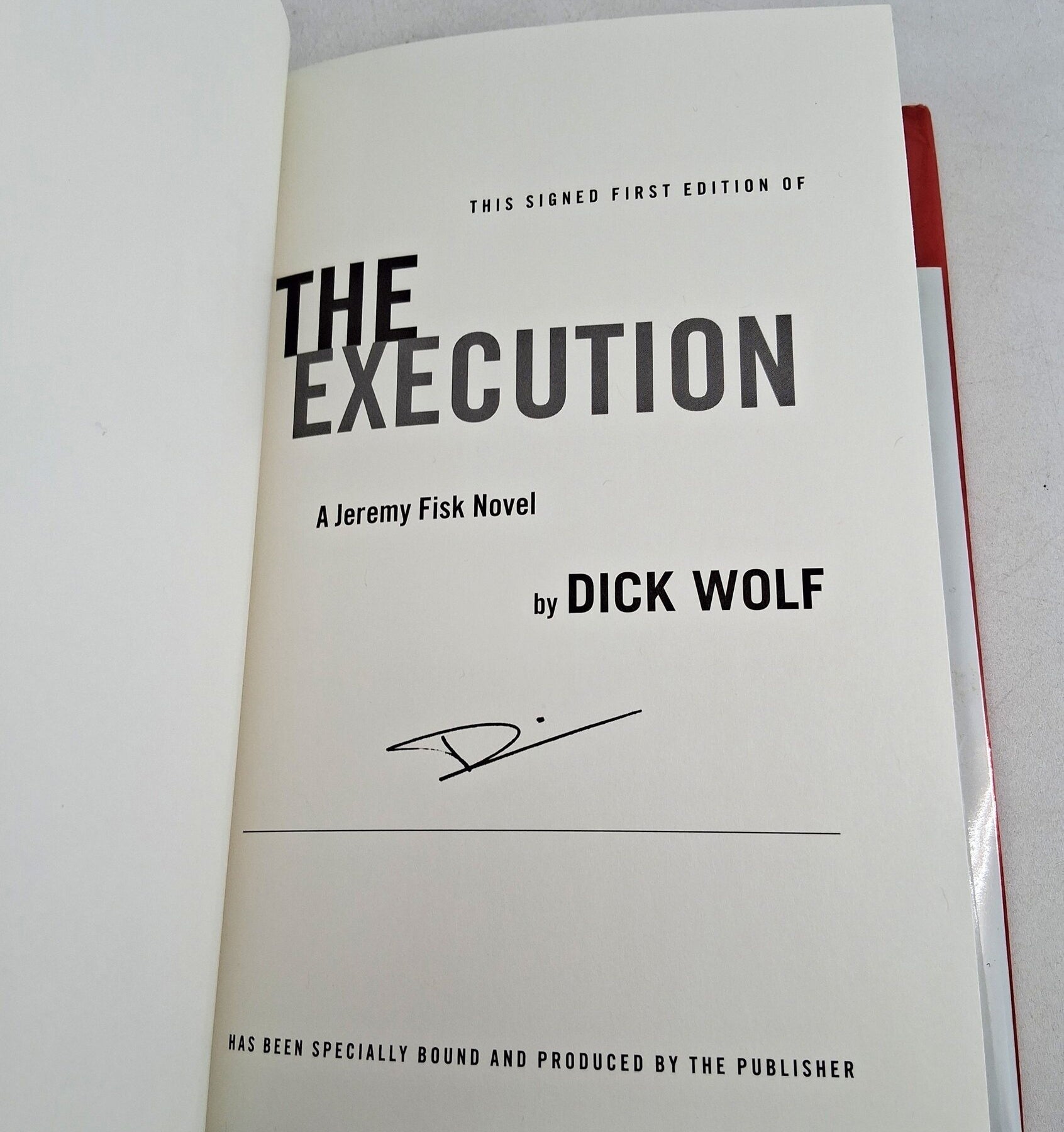 Signed First Edition The Execution by Dick Wolf (2014 Hardcover with Dust Jacket)