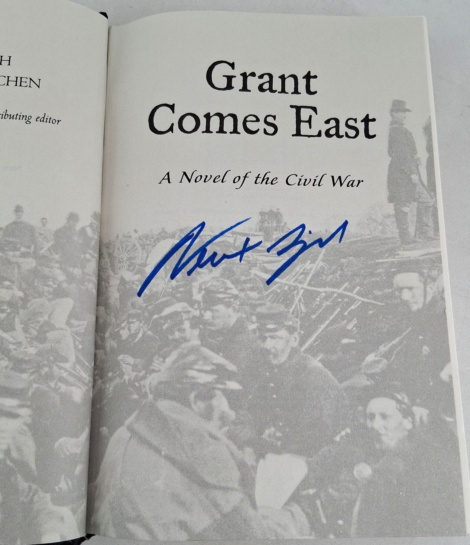 Grant Comes East by Newt Gingrich and William R. Forstchen Signed First Edition