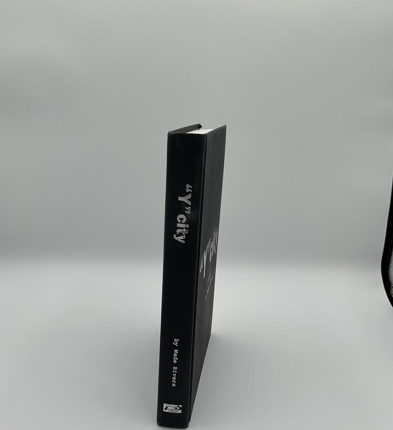 Y City by Wade Rivers Signed First Edition 2009 Hardcover