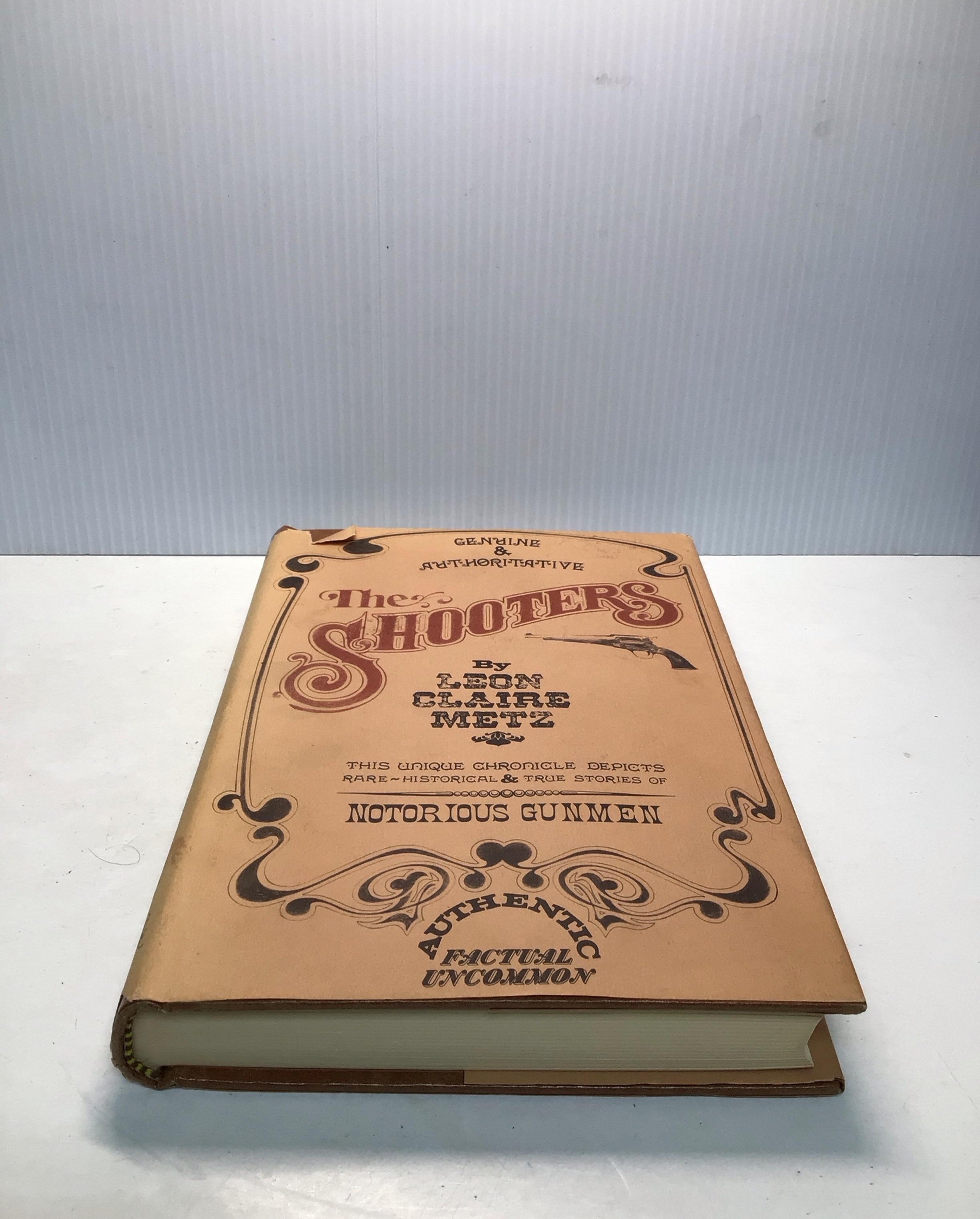 The Shooters by Leon Claire Metz - 4th Printing 1983 Author Signed No COA