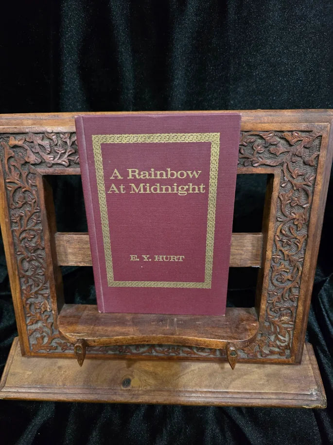 A Rainbow at Midnight by E. Y. Hurt 1971 Signed First Edition Hardcover Inscribed to Tom