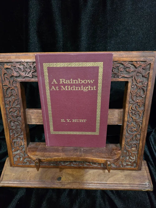 A Rainbow at Midnight by E. Y. Hurt 1971 Signed First Edition Hardcover Inscribed to Tom