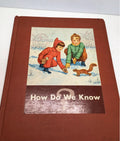 How Do We Know? 1945 Hardcover by Scott, Foresman and Company