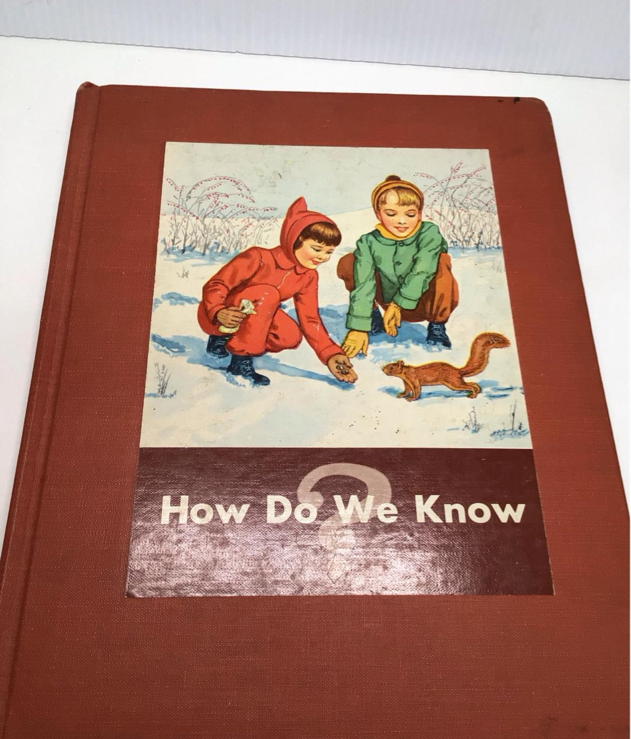 How Do We Know? 1945 Hardcover by Scott, Foresman and Company