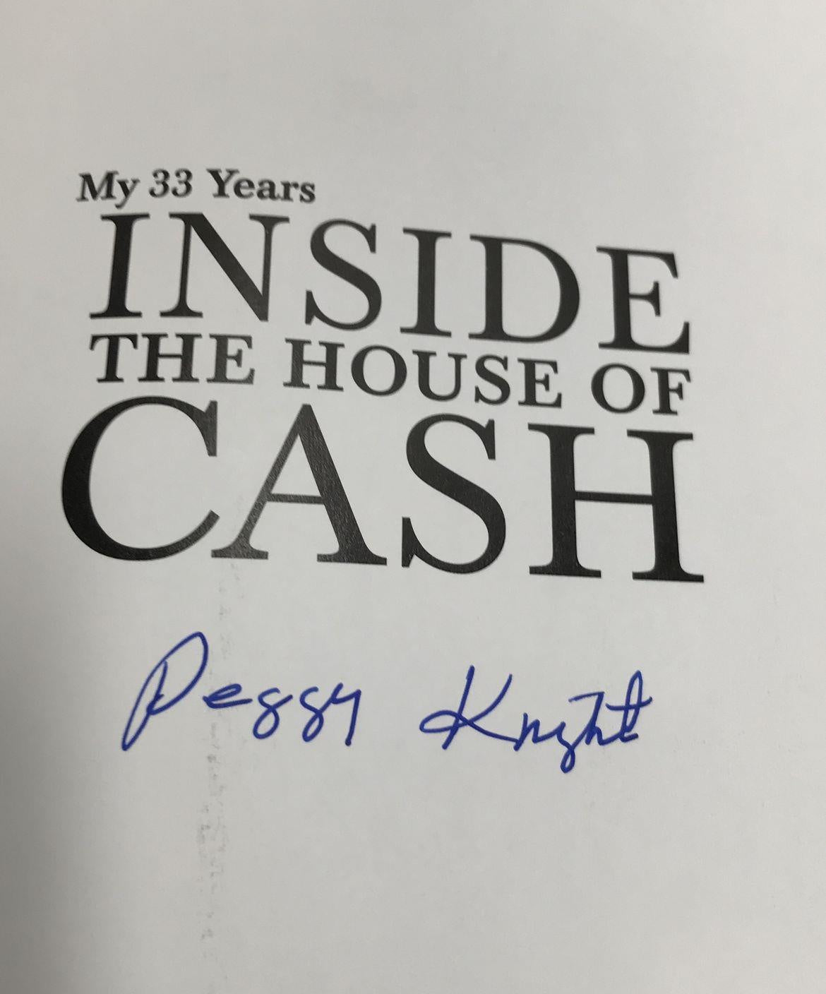 Inside the House of Cash by Peggy Knight, Autographed Copy