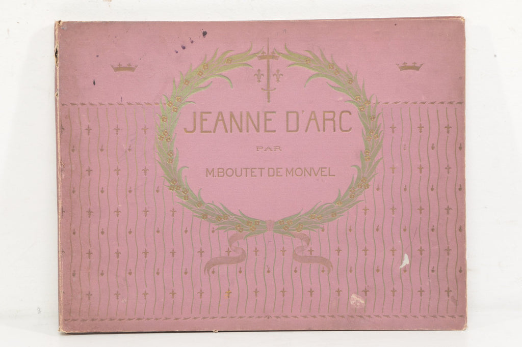 Jeanne d’Arc by Louis-Maurice Boutet de Monvel 1896 First Edition, French Illustrated Joan of Arc Book