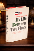 My Life Between Two Flags — First Edition (1981), Hardcover with Dust Jacket, Signed, Biography & Memoir