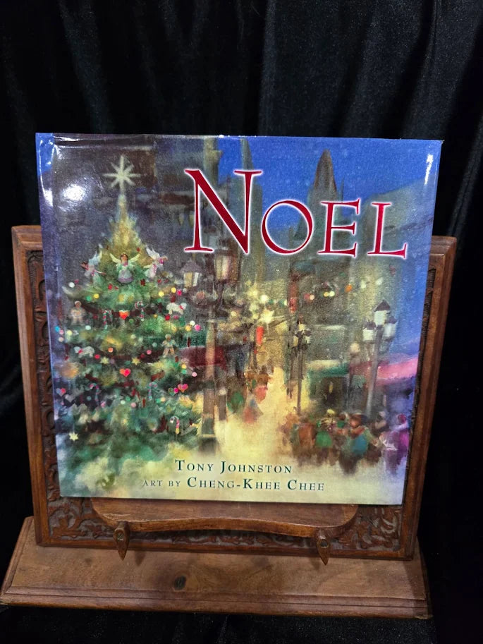 Noel by Tony Johnston 1st Edition Signed Cheng-Khee Chee Christmas Hardcover Fine DJ