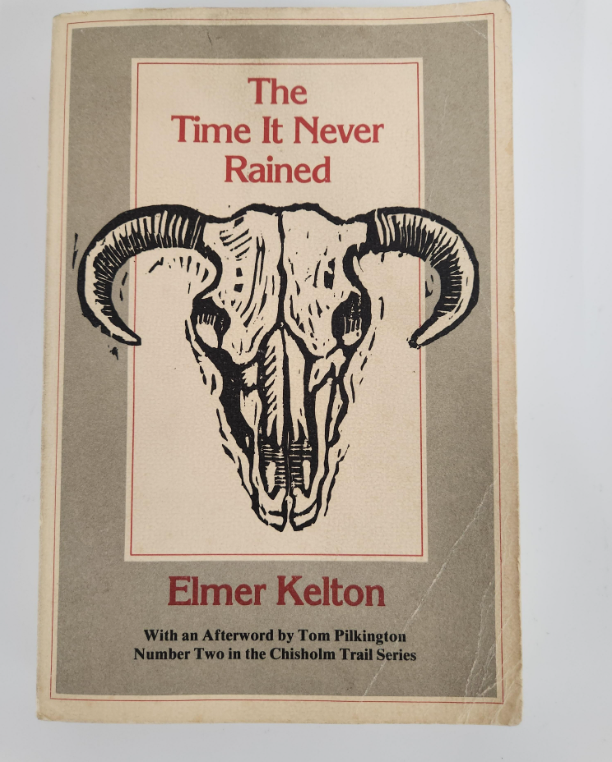 The Time It Never Rained Elmer Kelton Signed Paperback Western Novel Inscribed 1972