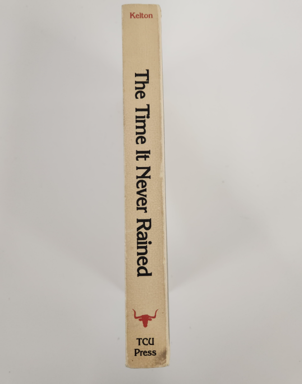 The Time It Never Rained Elmer Kelton Signed Paperback Western Novel Inscribed 1972