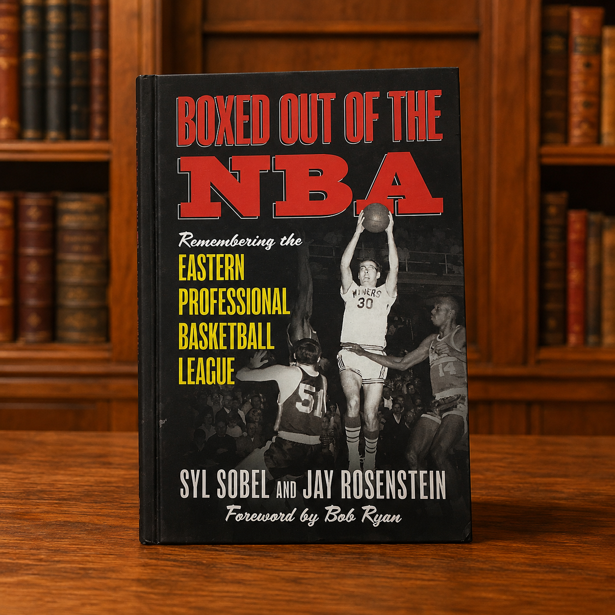 Boxed Out of the NBA Remembering the Eastern Professional Basketball League Signed Hardcover by Syl Sobel & Jay Rosenstein