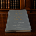 Signed The Virtues in Medical Practice by Pellegrino and Thomasma