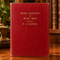 Vintage 1950 W.A. Caldwell Signed Book Wise Sayings of Wise Men
