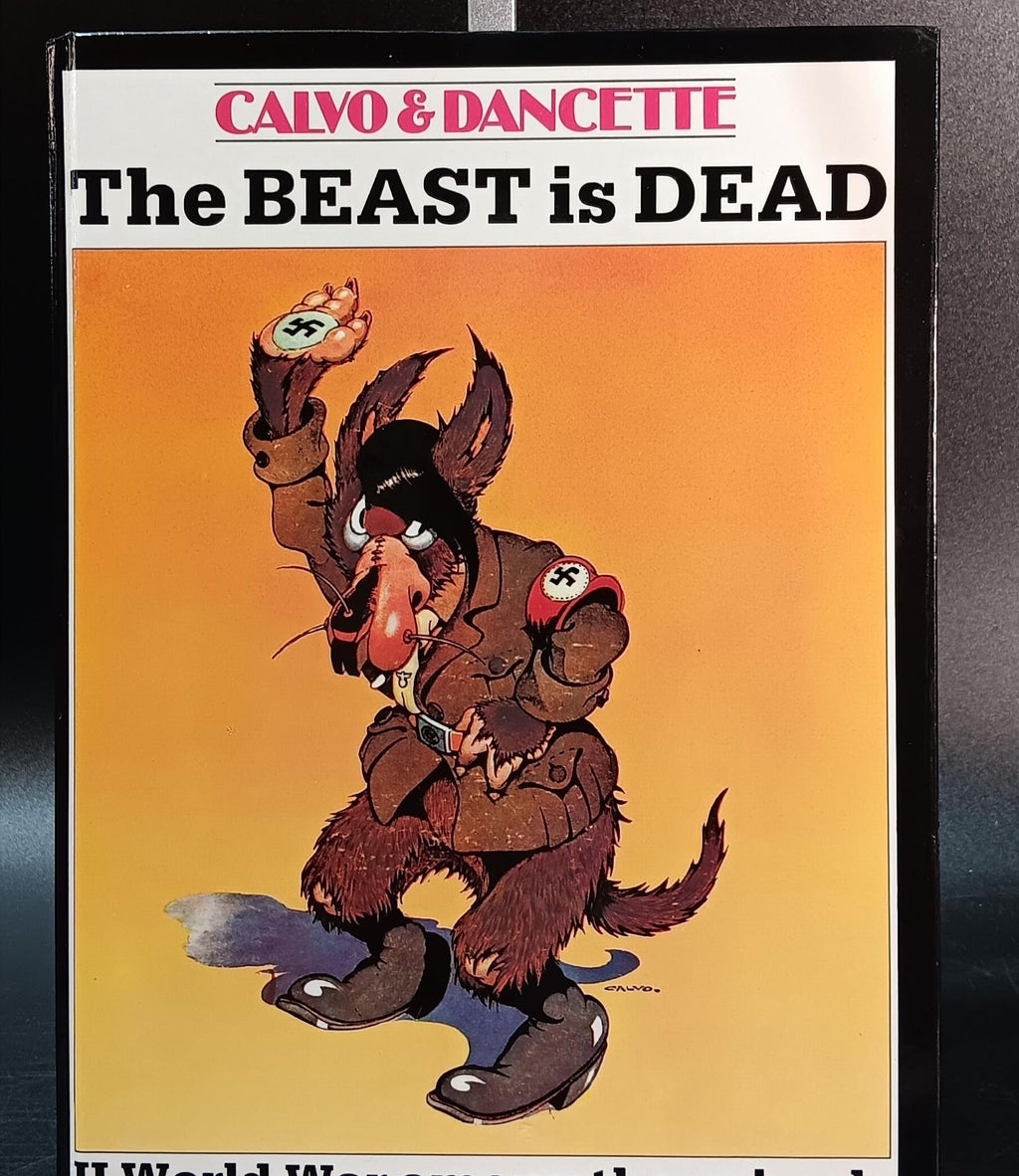 The Beast is Dead - II World War Among the Animals Hardcover Book