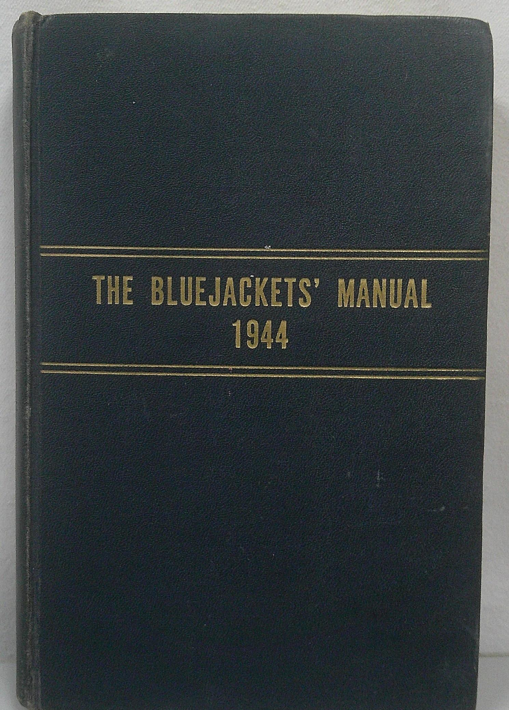 The Bluejackets' Manual 1944 Twelfth Edition