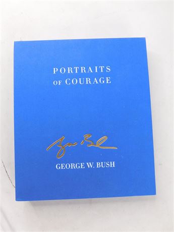 Portraits of Courage by George W. Bush Hardcover Book [1538I]