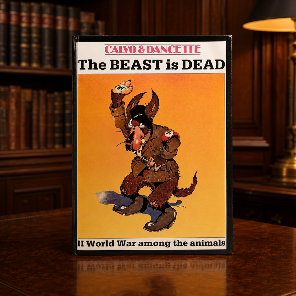 The Beast is Dead - II World War Among the Animals Hardcover Book