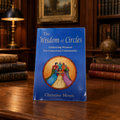 The Wisdom of Circles by Christine Moses Signed