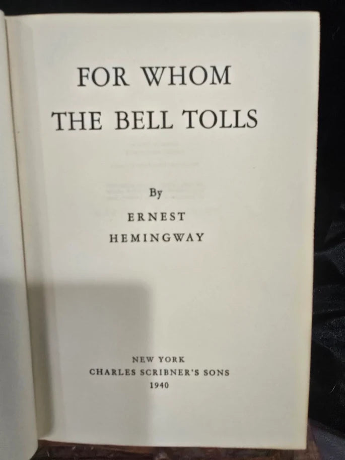 For Whom the Bell Tolls by Ernest Hemingway 1940 First Edition First Printing Scribners Hardcover with Dust Jacket A Printing