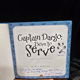 Captain Dargo: Born to Serve by M. J. McCluskey Signed by M. J. McCluskey Hardcover Balboa Press 2013 (Fixes)