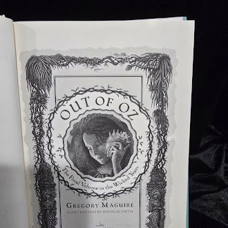 Out of Oz The Final Volume in the Wicked Years Gregory Maguire Signed Limited First Edition 2011 Hardcover