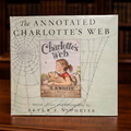 The Annotated Charlottes Web by EB White Introduction and Notes by Peter F Neumeyer 1994 HarperCollins Hardcover with Dust Jacket Illustrated